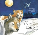 Couverture Loup, Loup, Loup Editions Gilletta 2018