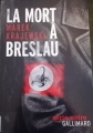 Couverture Eberhard Mock, tome 1 : La mort à Breslau Editions Gallimard  (Série noire) 2012