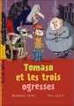 Couverture Tomaso et les trois ogresses Editions Milan (Poche - Cadet - Eclats de rire) 2009