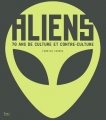 Couverture Aliens : 70 ans de culture et contre-culture Editions Tana 2016