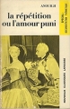 Couverture La répétition ou l'amour puni Editions Larousse 1957