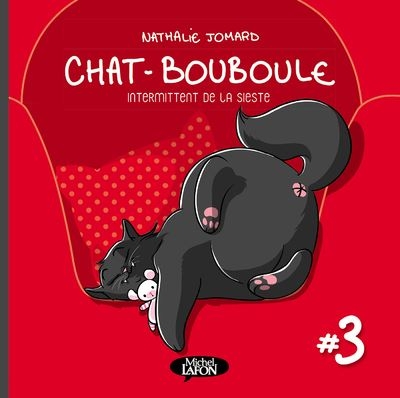 Couverture Chat-Bouboule, tome 3 : Intermittent de la sieste