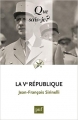 Couverture Que sais-je ? : La Ve République Editions Presses universitaires de France (PUF) (Que sais-je ?) 2013