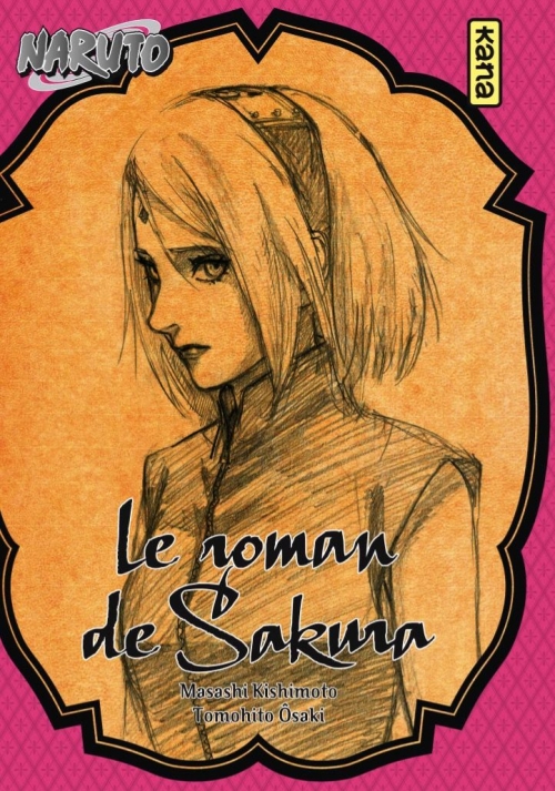 Couverture Naruto (Roman), tome 7 : Le roman de Sakura