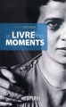 Couverture Le livre des moments Editions Presses universitaires de Rouen et du Havre (PURH) 2018