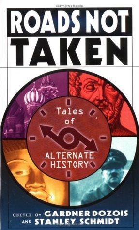 Couverture Roads Not Taken: Tales of Alternate History