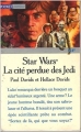 Couverture Star Wars (Legendes) : Prince Ken, tome 2 : La cité perdue des Jedi Editions Pocket (Junior) 1994
