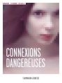 Couverture Connexions dangereuses Editions Flammarion (Jeunesse) 2018