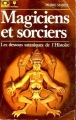 Couverture Magiciens et sorciers les dessous satanique de l'Histoire Editions Marabout (Bibliothèque Marabout) 1974