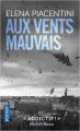 Couverture Aux vents mauvais Editions Pocket 2018