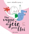 Couverture Une vague de joie pour Éloi Editions Flammarion (Père Castor) 2018