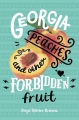 Couverture Georgia Peaches and Other Forbidden Fruit Editions HarperTeen 2016