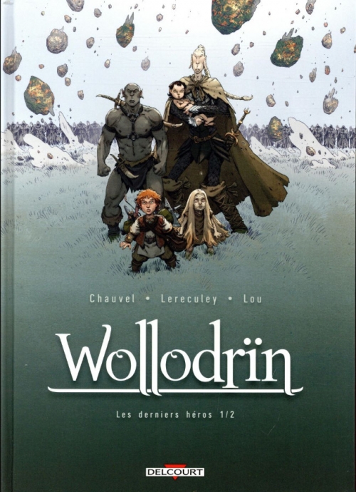 Couverture Wollodrïn, tome 09 : Les derniers héros, partie 1