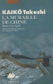 Couverture La muraille de Chine Editions Philippe Picquier 1998
