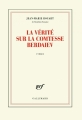 Couverture La vérité sur la comtesse Bedaiev Editions Gallimard  (Blanche) 2018
