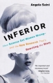 Couverture Inferior: How Science Got Women Wrong - and the New Research That's Rewriting the Story Editions Beacon Press 2018