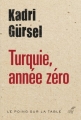 Couverture Turquie, année zéro Editions Cerf (Le poing sur la table) 2016
