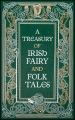 Couverture A Treasury of Irish Fairy and Folk Tales Editions Barnes & Noble (Barnes & Noble Leatherbound Classics Series) 2016