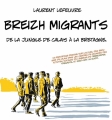 Couverture Breizh migrants : De la jungle de Calais à la Bretagne Editions Le Collectif des métiers de l'édition (CMDE) 2017