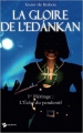 Couverture La gloire de l'Edankan, tome 1 : 1er héritage : L'éclat du pendentif Editions Publibook 2006