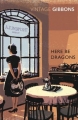 Couverture Here Be Dragons Editions Vintage (Classics) 2011