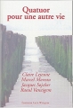 Couverture Quatuor pour une autre vie Editions Luce Wilquin 2004