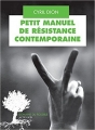 Couverture Petit manuel de résistance contemporaine Editions Actes Sud (Domaine du possible) 2018
