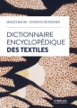 Couverture Dictionnaire encyclopédique des textiles Editions Eyrolles 2018