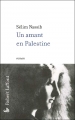 Couverture Un amant en Palestine Editions Robert Laffont 2004