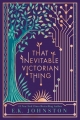 Couverture That inevitable victorian thing Editions Dutton 2017