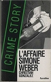 Couverture L'affaire Simone Weber Editions Fleuve (Noir) 1992