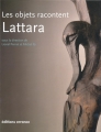 Couverture Les objets racontent Lattara Editions Actes Sud 2010