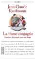Couverture La trame conjugale : Analyse du couple par son linge Editions Pocket 1997