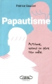 Couverture Papautisme : Autisme quand un père s'en mêle Editions Michel Lafon 2018
