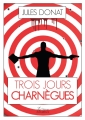 Couverture Trois jours charnègues Editions Amalthée 2016