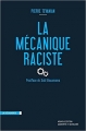 Couverture La mécanique raciste Editions La Découverte 2017
