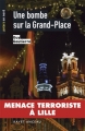 Couverture Une bombe sur la Grand-Place Editions Ravet-Anceau (Polars en nord) 2008