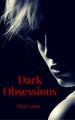 Couverture Dark obsessions Editions Autoédité 2017