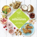 Couverture Le pleins de vitamines Editions Hachette (Cuisine) 2017
