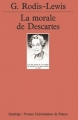 Couverture La morale de Descartes Editions Presses universitaires de France (PUF) (Quadrige) 1998