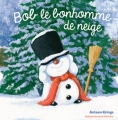 Couverture Bob le bonhomme de neige Editions Gallimard  (Jeunesse - Giboulées) 2016