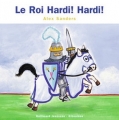 Couverture Le Roi Hardi! Hardi! Editions Gallimard  (Jeunesse - Giboulées) 2002