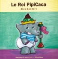 Couverture Le Roi PipiCaca Editions Gallimard  (Jeunesse - Giboulées) 2000