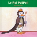 Couverture Le Roi PoliPoli Editions Gallimard  (Jeunesse - Giboulées) 2008