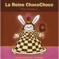 Couverture La Reine ChocoChoco Editions Gallimard  (Jeunesse - Giboulées) 2004