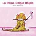 Couverture La Reine Chipie Chipie Editions Gallimard  (Jeunesse - Giboulées) 2005
