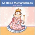 Couverture La Reine MamanMaman Editions Gallimard  (Jeunesse - Giboulées) 2012