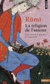 Couverture La Religion de l'amour Editions Points (Sagesses) 2011