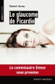 Couverture Le glaucome de Picardie Editions Ravet-Anceau (Polars en nord) 2013