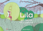 Couverture Lila : Gardienne de la nature Editions Akinomé 2018